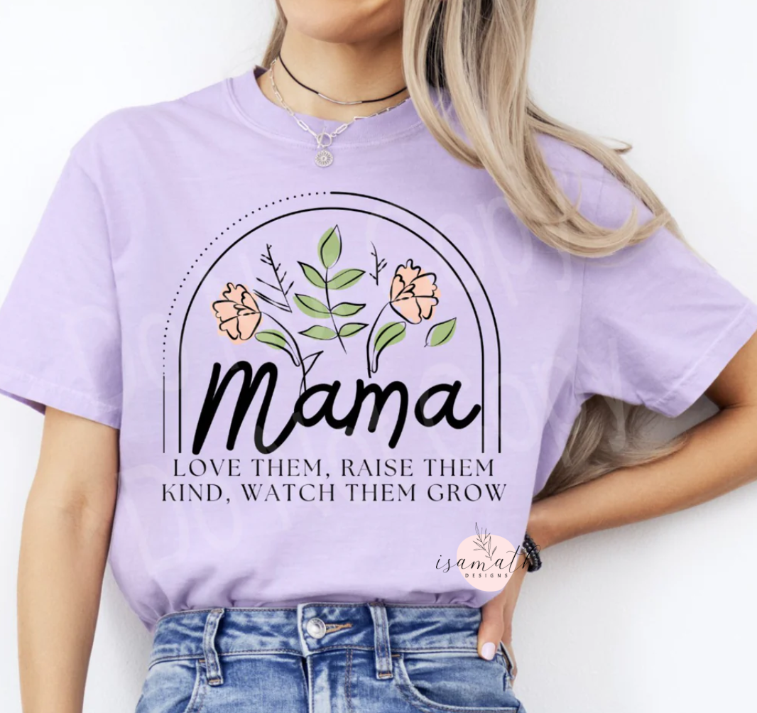 Mama - Love them, raise them kind