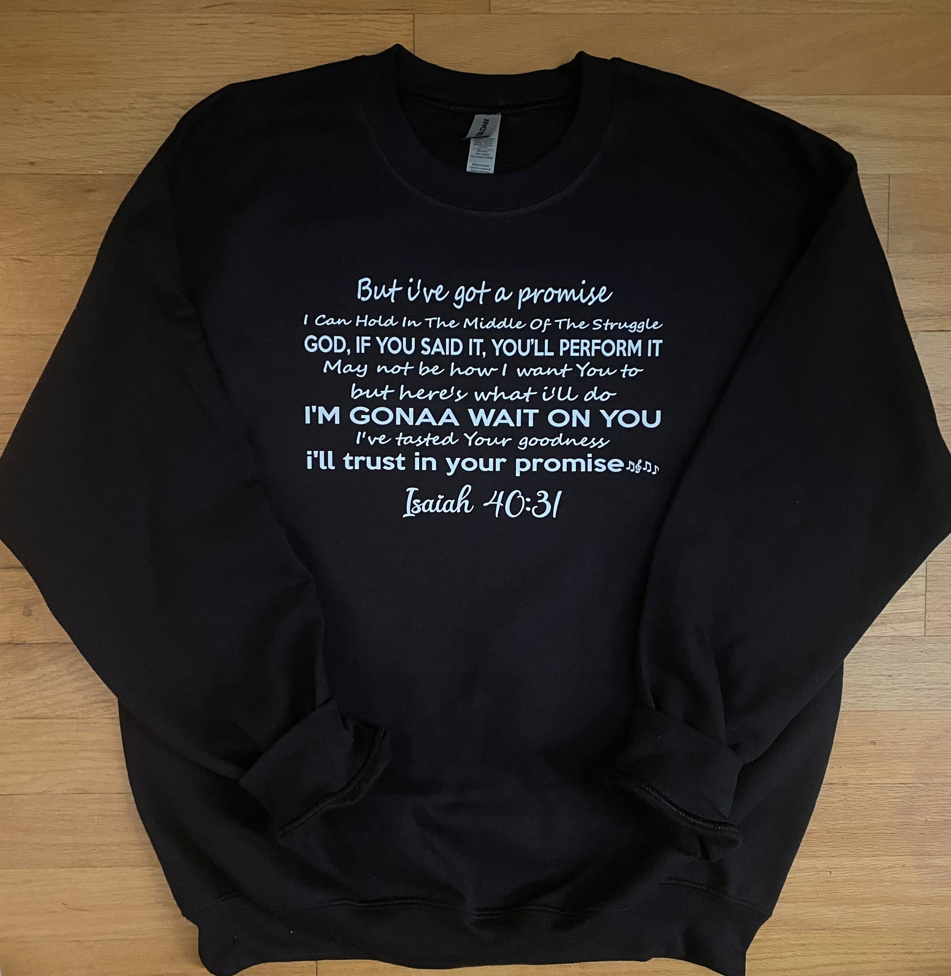 I'M GONNA WAIT ON YOU CREWNECK       ***** PREORDER******